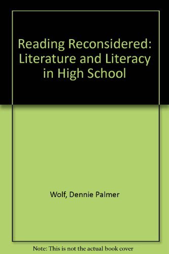 Reading Reconsidered: Literature and Literacy in High School by Dennie Palmer Wolf (1988-09-30) francais Reading Reconsidered: Literature and Literacy in High School by Dennie Palmer Wolf (1988-09-30) francais