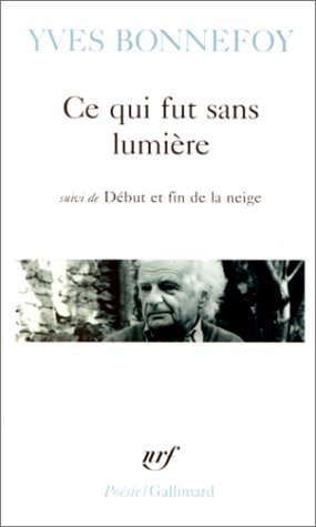 <a href="/node/17450">Ce qui fut sans lumière, Début et fin de la neige, Là où retombe la flèche</a>