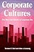 Corporate Cultures: The Rites And Rituals Of Corporate Life by Terrence E. Deal, Allan A. Kennedy