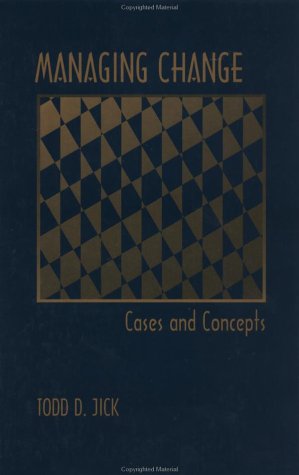 Managing Change: Cases and Concepts: Text and Cases