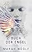Buch der Engel (Angelussaga 3) by
