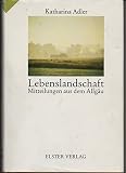 Cover zum Buch Lebenslandschaft: Mitteilungen aus de...