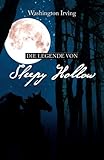 Image de Die Legende von Sleepy Hollow: Washington Irving (Klassiker der Weltliteratur)