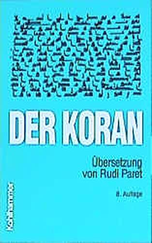 Der Koran, Taschenbuchausgabe, Übersetzung Der Koran, Taschenbuchausgabe, Übersetzung