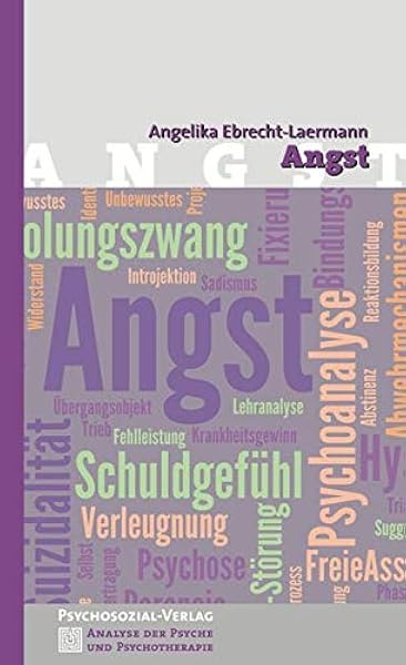 Angst Analyse Der Psyche Und Psychotherapie Amazon De Ebrecht Laermann Angelika Bucher