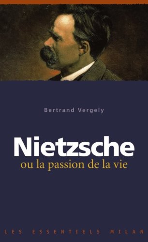 couverture de : Nietzsche ou la passion de la vie