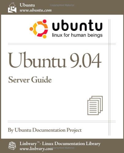 Ubuntu 9.04 Server Guide (Ubuntu Linux for Human Beings) by Ubuntu Documentation Project (2009-07-29) en ligne Ubuntu 9.04 Server Guide (Ubuntu Linux for Human Beings) by Ubuntu Documentation Project (2009-07-29) en ligne