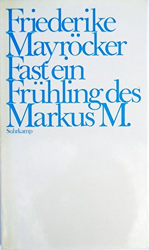 Fast ein Frühling des Markus M.