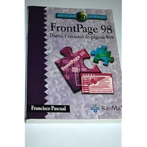 FrontPage 98. Diseño y creación de páginas Web.
