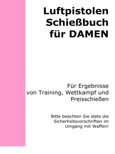 Preisvergleich Produktbild Luftpistolen Schießbuch für Damen