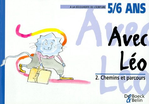 Avec Léo, 5/6 ans. Chemins et parcours, tome 2
