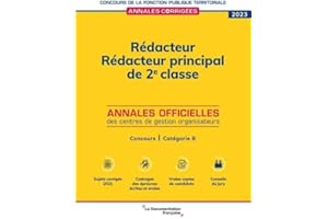 Rédacteur. Rédacteur principal de 2e classe 2023: Annales officielles des centres de gestion organisateurs. Concours - Catégorie B