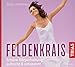 Feldenkrais: Schöne Körperhaltung - aufrecht & entspannt (Hörbuch Gesundheit) by