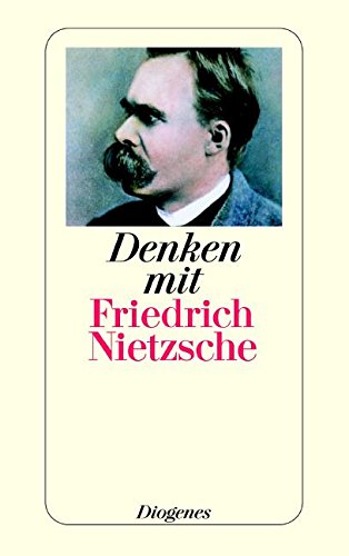 Download Denken mit Friedrich Nietzsche (detebe) Download Denken mit Friedrich Nietzsche (detebe)