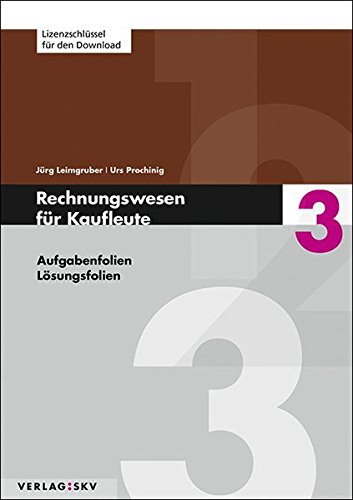 Rechnungswesen für Kaufleute / Rechnungswesen für Kaufleute 3 - Aufgaben- und Lösungsfolien: Lizenzschlüssel zum Download