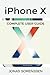 Price comparison product image iPhone X: Complete User Guide, Awesome Tips and Tricks (with regular updates!) and Comparison od iPhone 8, iPhone 8 plus with iPhone X