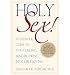 Produktbild (Holy Sex!: A Catholic Guide to Toe-Curling, Mind-Blowing, Infallible Loving) By Popcak, Gregory K. (Author) paperback on (04 , 2008)