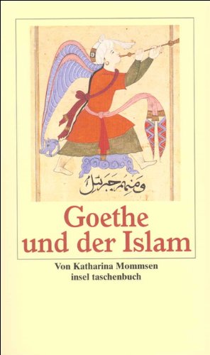 Goethe und der Islam (insel taschenbuch)