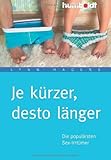  Je kürzer, desto länger. Die populärsten Sex-Irrtümer (humboldt - Psychologie & Lebensgestaltung)
