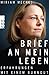 Brief an mein Leben: Erfahrungen mit einem Burnout by