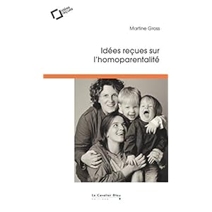 Idées reçues sur l'homoparentalité