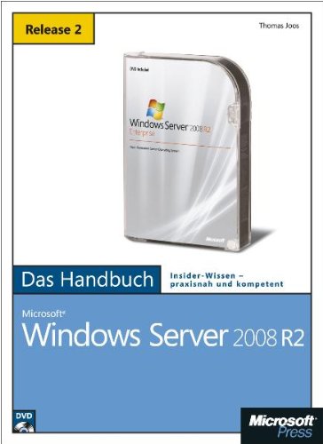 Download Microsoft Windows Server 2008 R2 - Das Handbuch: Insider-Wissen - praxisnah und kompetent, m. DVD-ROM Download Microsoft Windows Server 2008 R2 - Das Handbuch: Insider-Wissen - praxisnah und kompetent, m. DVD-ROM
