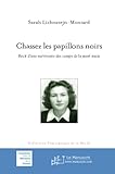 Image de Chassez les papillons noirs, récit d'une survivante des camps de la m