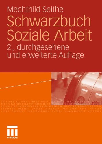 Download Schwarzbuch Soziale Arbeit (German Edition): 2. Durchgesehene und Erweiterte Auflage
