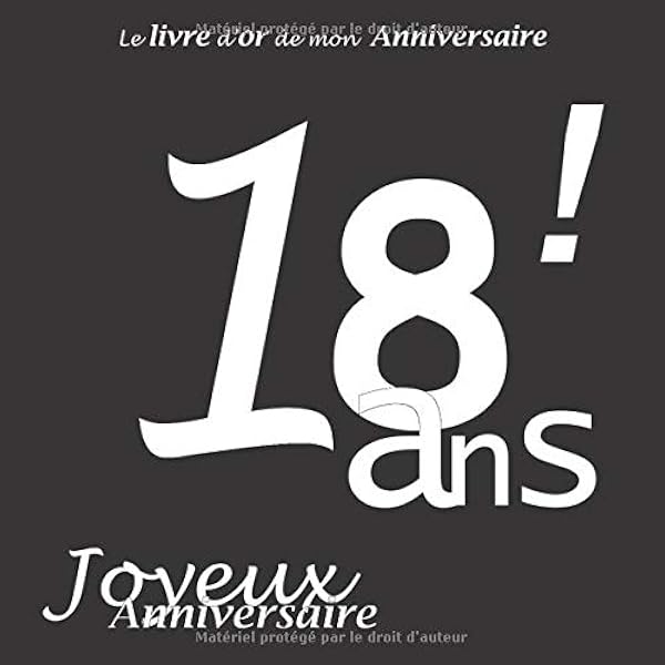 Le Livre D Or De Mon Anniversaire 18 Ans Joyeux Anniversaire Noir Et Blanc 100 Pages 21 59 X 21 59 Cm Amazon Fr Dubois Alice Livres