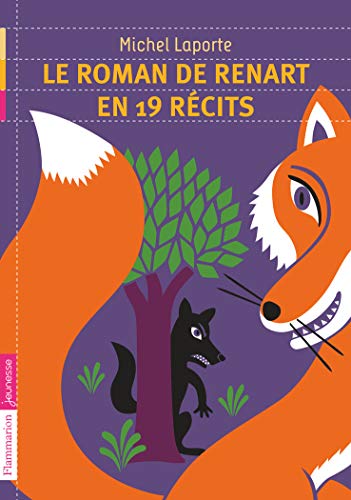 Le roman de Renart en 19 récits Le roman de Renart en 19 récits
