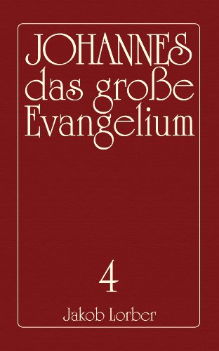 Download Das große Evangelium Johannes - Band 4