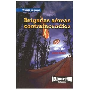 Brigadas Aereas Contraincendios/Smoke Jumpers (Trabajo en Grupo)