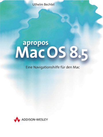 Mac OS 8.5. Der Powerfinder für den Mac (Allgemein: Betriebssysteme)