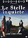 Le Stelle Inquiete