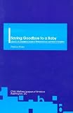 Image de Saying Goodbye to a Baby: A Counselor's Guide to Birthparent Loss and Grief in Adoption: 002
