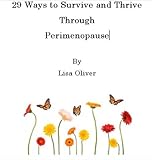 Image de 29 Ways to Survive and Thrive Through Perimenopause (English Edition)