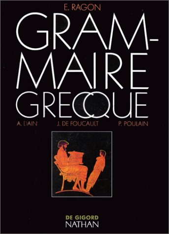 Grammaire grecque Grammaire grecque