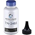 Print Page TN 2465 Toner Powder Compatible for TN-2465 Toner Cartridge - 80 gm per Bottle (1 pcs)