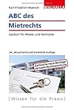 ABC des Mietrechts: Lexikon für Mieter und Vermieter; Walhalla Rechtshilfen by Karl-Friedrich Moersch