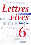 Image de Lettres vives, 6eme. Livre du professeur