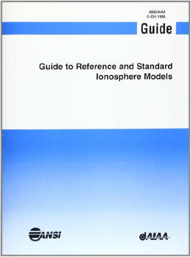 Guide to Reference and Standard Ionosphere Models
