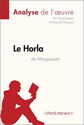 Download Le Horla de Guy de Maupassant (Analyse de l'oeuvre): Comprendre la littérature avec lePetitLittéraire.fr (Fiche de lecture) Download Le Horla de Guy de Maupassant (Analyse de l'oeuvre): Comprendre la littérature avec lePetitLittéraire.fr (Fiche de lecture)