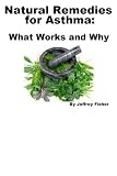 Image de Natural Remedies for Asthma: What Works and Why (English Edition)
