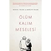 &Ouml;l&uuml;m Kalım Meselesi