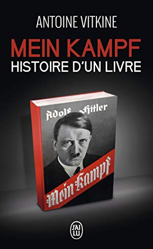 Mein Kampf : Histoire d'un livre Mein Kampf : Histoire d'un livre