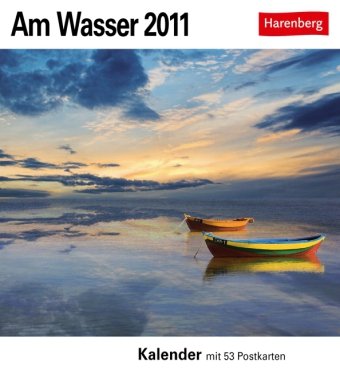 Am Wasser 2011. Postkartenkalender: 53 Postkarten