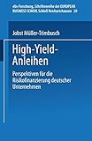 Image de High-Yield-Anleihen. Perspektiven für die Risikofinanzierung deutscher Unternehmen (ebs-Forschung,