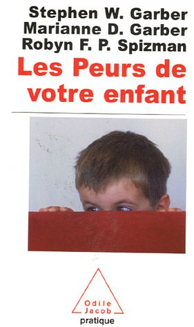 Download Les Peurs de votre enfant : Comment l'aider à les vaincre Download Les Peurs de votre enfant : Comment l'aider à les vaincre