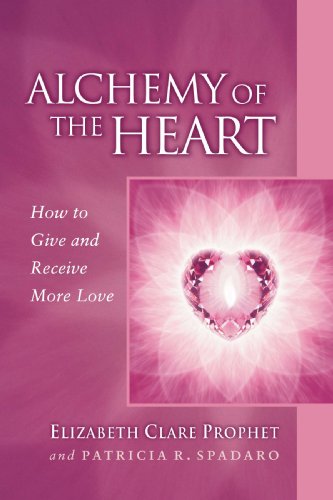 Alchemy of the Heart: How to Give and Receive More Love (Pocket Guides to Practical Spirituality) (E Alchemy of the Heart: How to Give and Receive More Love (Pocket Guides to Practical Spirituality) (E
