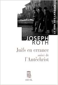 Amazon Fr Juifs En Errance Suivi De L Antechrist Roth Joseph Livres